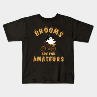 Brooms Are for Amateurs Kids T-Shirt